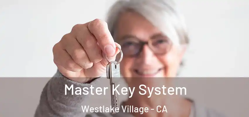  Master Key System Westlake Village - CA